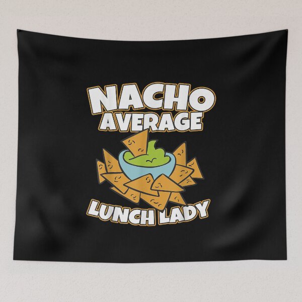 Item preview, Almuerzo Lady Nacho Promedio Escuela Almuerzo Damas designed and sold by nicholsongregor.