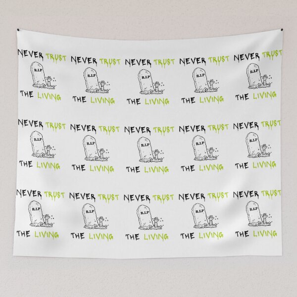 Item preview, Never Trust The Living - Zombie designed and sold by bsrishika.