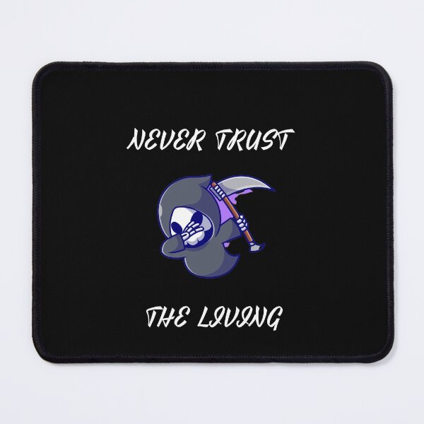 Item preview, Never Trust The Living - Skeleton designed and sold by bsrishika.