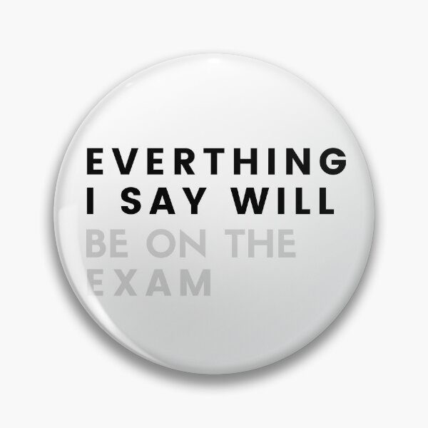 Item preview, Everything I say will be on the exam designed and sold by Oreo2020 Creations.