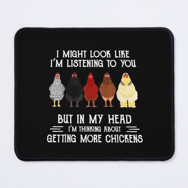 Item preview, Chickens I Might Look Like Im Listening To You But In My Head designed and sold by nicholsongregor.