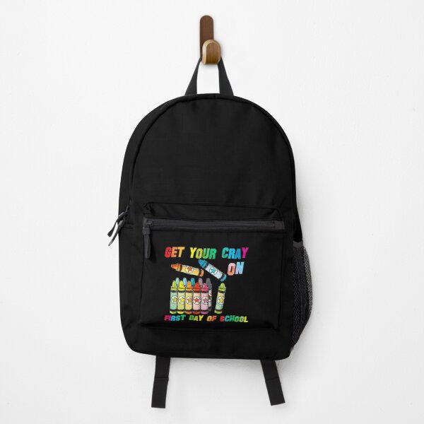 Item preview, get your cray on first day of school designed and sold by kavanagh515h.