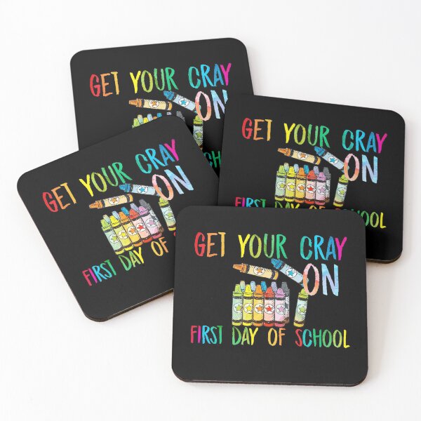 Item preview, get your cray on first day of school colorful designed and sold by kavanagh515h.
