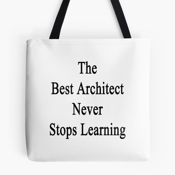 Item preview, The Best Architect Never Stops Learning  designed and sold by supernova23.