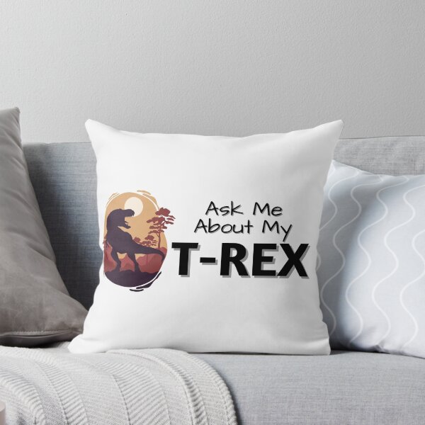 Item preview, Ask About My T-REX  designed and sold by Armaneto.