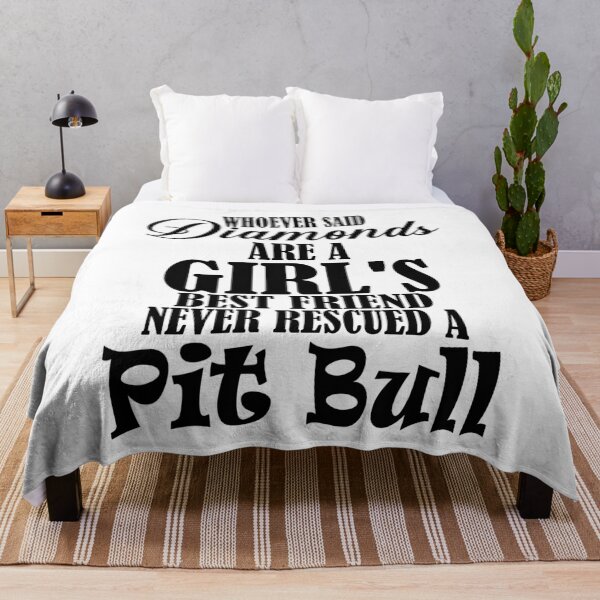 Item preview, Whoever Said Diamonds Are a Girl's Best Friend Never Rescued A Pit Bull designed and sold by pradeeprajput.