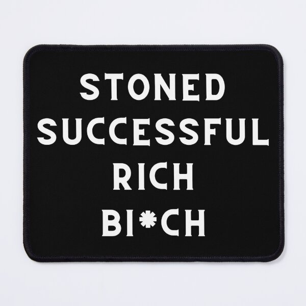 Item preview, STONED SUCCESSFUL RICH | Smart Successful Stoner | Weed Memes |  designed and sold by AlfaEcho.