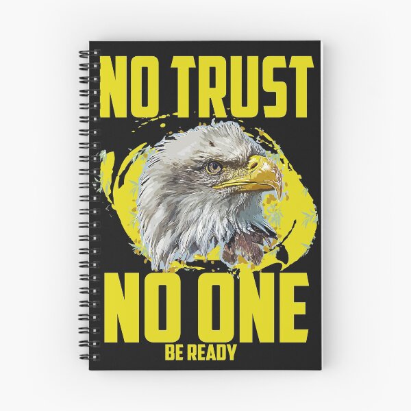 Item preview, No trust -no one -be ready-Eagle designed and sold by Blue  Dragon.