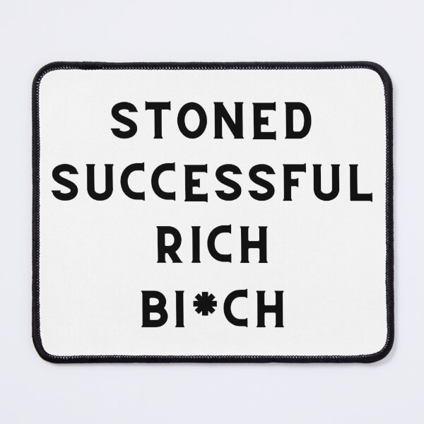 Item preview, STONED SUCCESSFUL RICH | Smart Successful Stoner | Weed Memes | designed and sold by AlfaEcho.