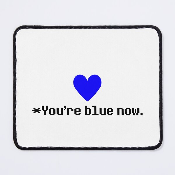 Item preview, You’re blue now designed and sold by artninjaguy.