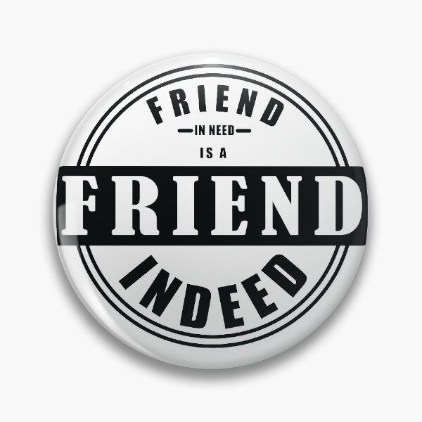 Item preview, friend in need is a friend indeed designed and sold by Semoga Berkah.