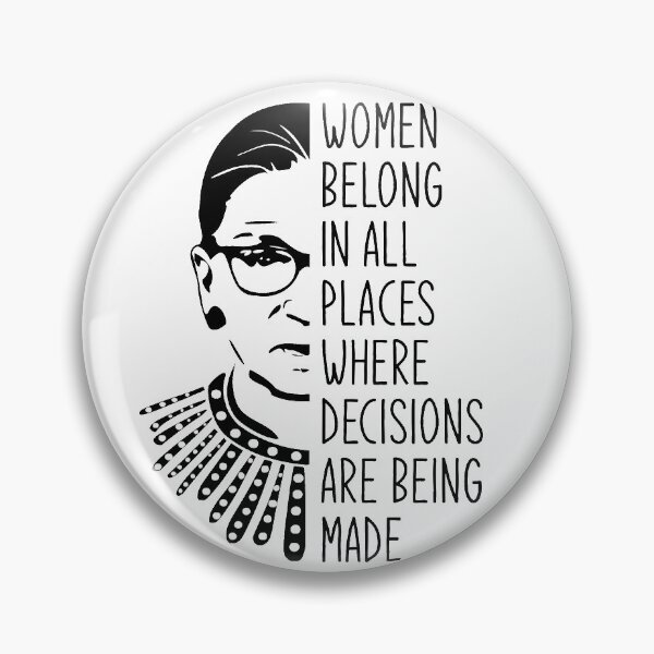 Item preview, Women belong in all places where decisions are being made - RBG 2 designed and sold by REApparelCo.