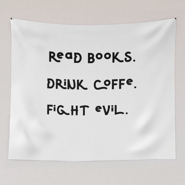 Item preview, Read Books. Drink Coffee. Fight Evil. Funny Reading designed and sold by kamaldc.