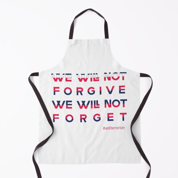 Item preview, We will not forgive. We will not forget. poster t-shirt designed and sold by KARTICK DUTTA.