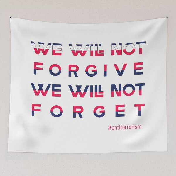 Item preview, We will not forgive. We will not forget. poster t-shirt  designed and sold by KARTICK DUTTA.