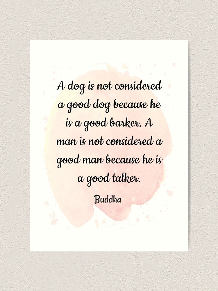 Buddha quotes Deep meaning quotes A dog is not good dog