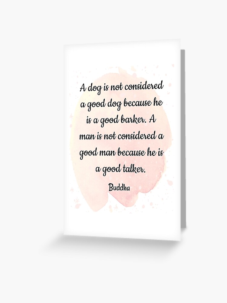 Buddha quotes Deep meaning quotes A dog is not good dog