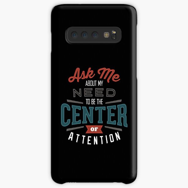 Center of Attention Samsung Galaxy Snap Case