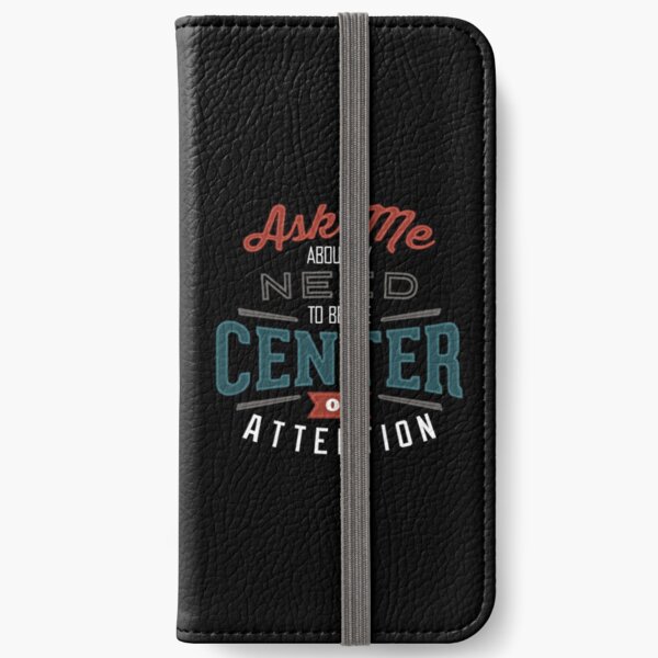Center of Attention iPhone Wallet