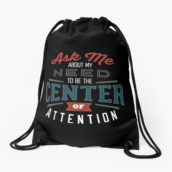 Center of Attention Drawstring Bag