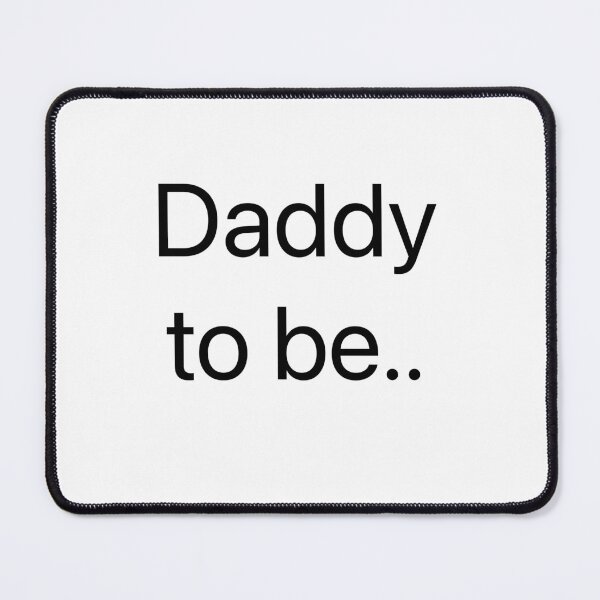 Item preview, Daddy to be.. designed and sold by Kidzx6.