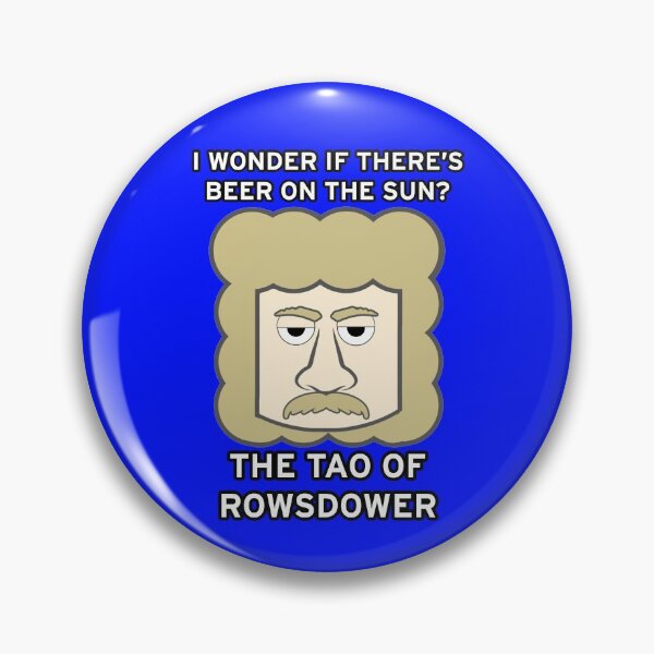Item preview, The Tao of Rowsdower designed and sold by GeekWithClipOns.