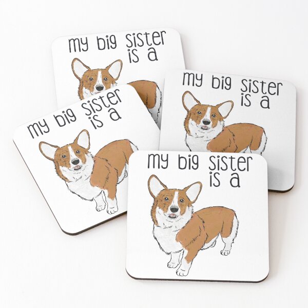 Item preview, My Big Sister - Corgi  designed and sold by rmcbuckeye.