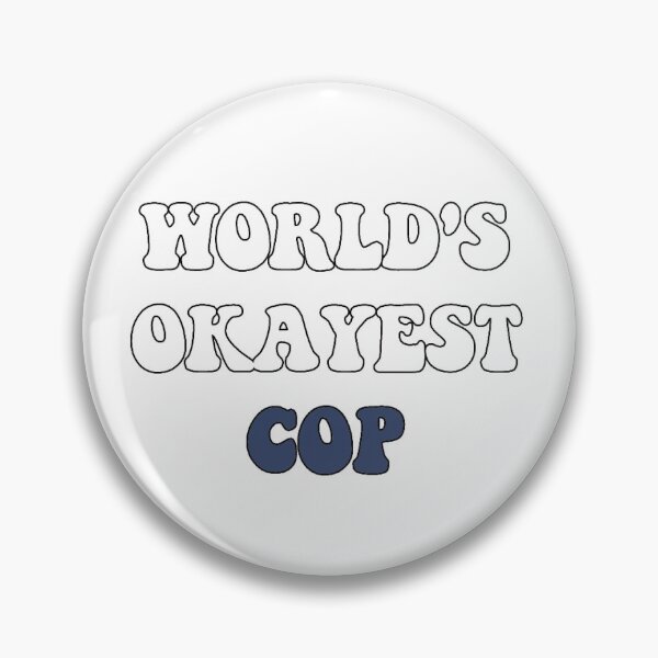 Item preview, Worlds Okayest Cop designed and sold by SLP-OEC.
