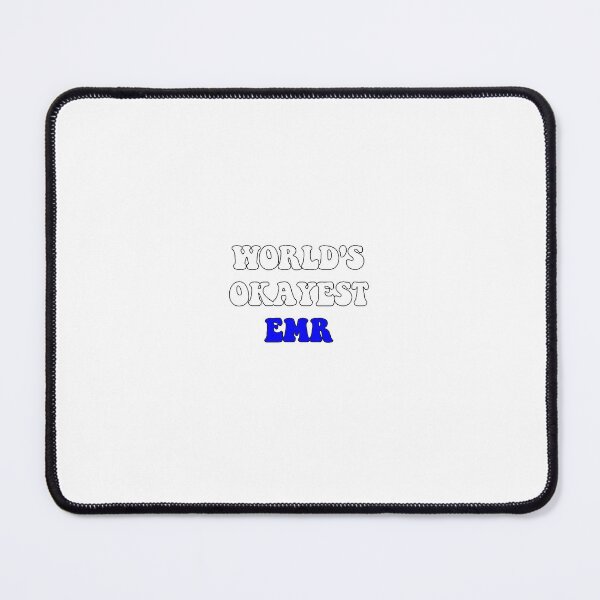 Item preview, Worlds Okayest EMR designed and sold by SLP-OEC.