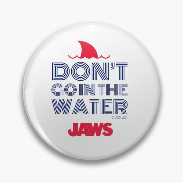 Item preview, DON'T GO IN THE WATER - MOVIE - JAWS - RETRO  designed and sold by Tropical Blood.