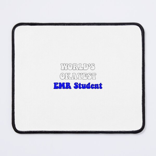 Item preview, Worlds Okayest EMR Student designed and sold by SLP-OEC.