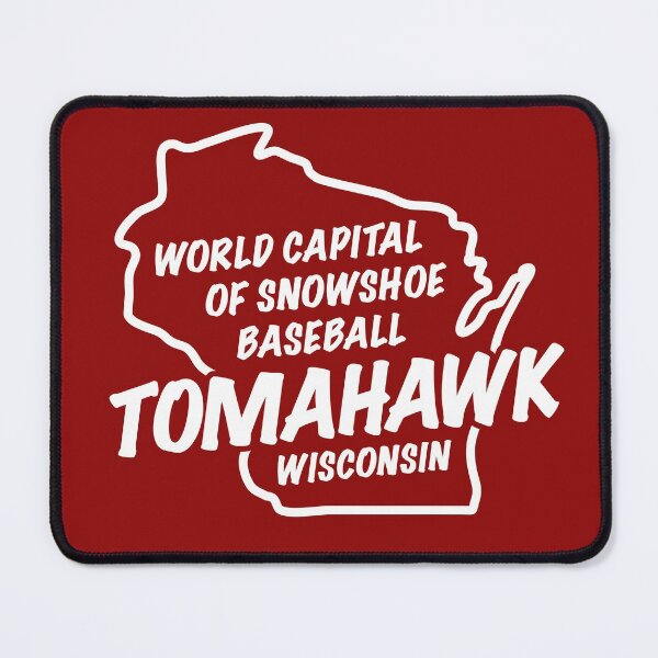 Item preview, World Capital of Snowshoe Baseball Tomahawk Wisconsin designed and sold by gstrehlow2011.