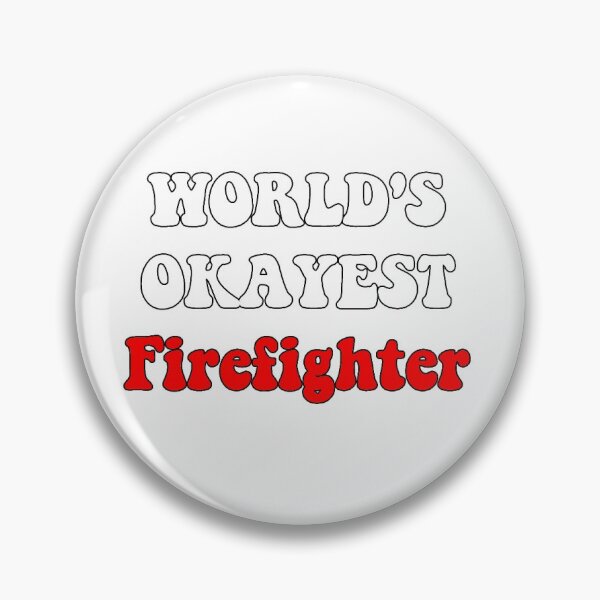 Item preview, Worlds Okayest Firefighter  designed and sold by SLP-OEC.