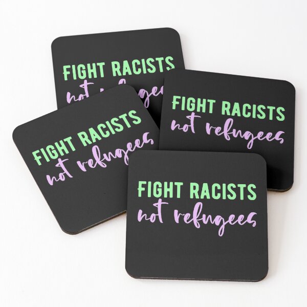 Item preview, Fight racists not refugees designed and sold by incurablehippie.