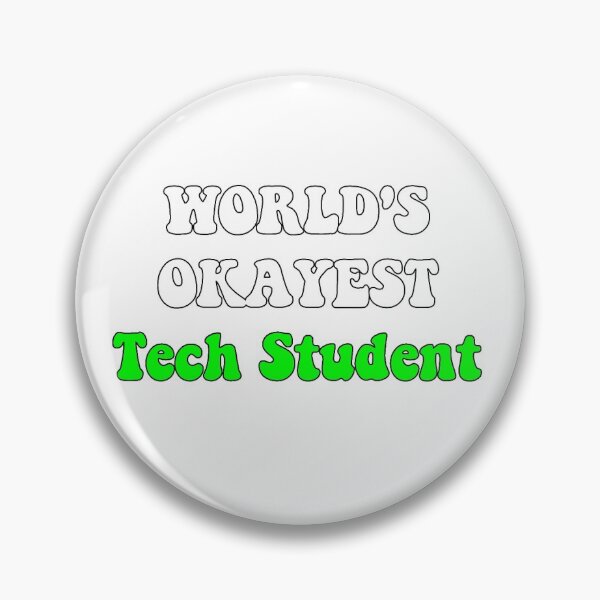 Item preview, Worlds Okayest Tech Student designed and sold by SLP-OEC.