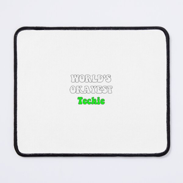 Item preview, Worlds Okayest Techie designed and sold by SLP-OEC.