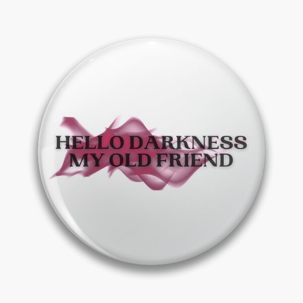 Item preview, Hello darkness my old friend designed and sold by Alan Bragalini.