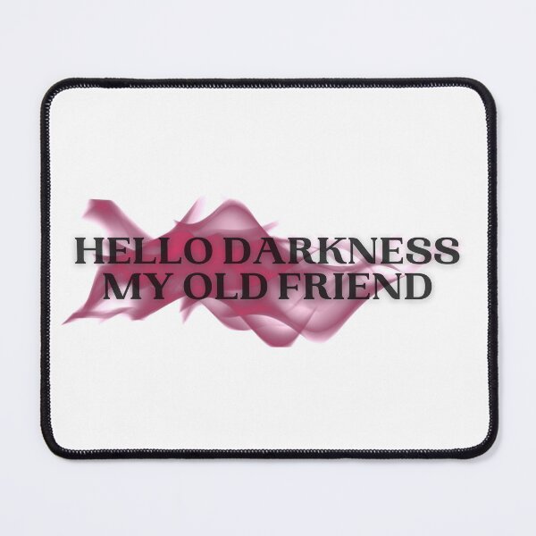 Item preview, Hello darkness my old friend designed and sold by Alan Bragalini.