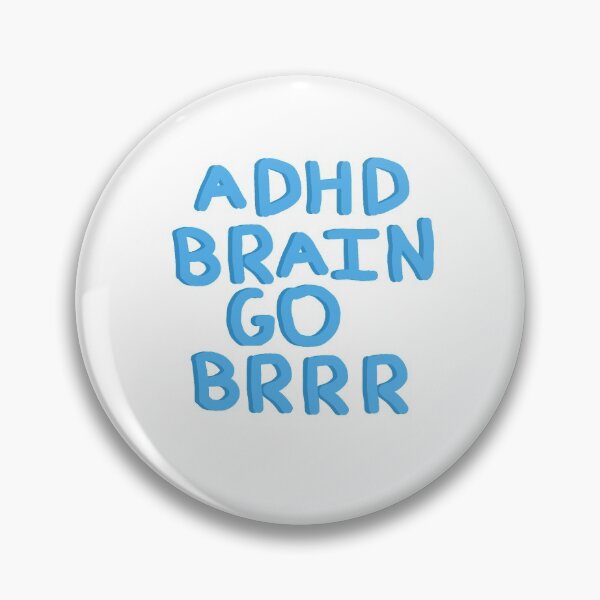 Item preview, ADHD Brain Go BRRR (Blue) designed and sold by Nix H.