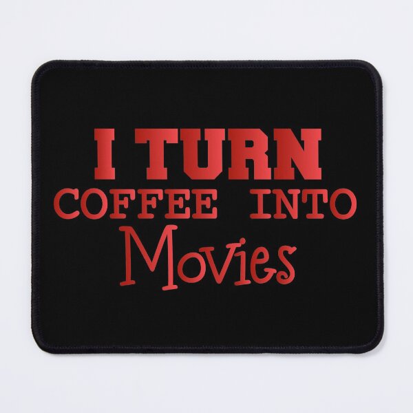 Item preview, I Turn Coffee Into Movies - Funny Present For Mom, Dad And Friend designed and sold by Aymanclothings.