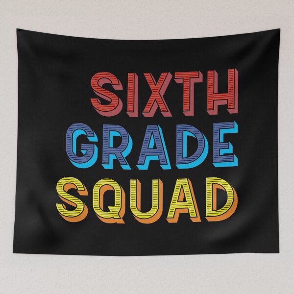 Item preview, Sixth Grade Squad designed and sold by LarrysDesigns.
