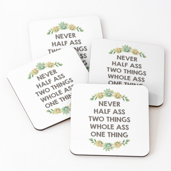 Item preview,  Never Half-Ass Two Things  designed and sold by kamaldc.