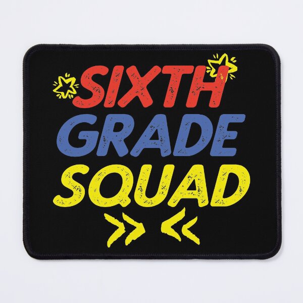 Item preview, Sixth Grade Squad designed and sold by LarrysDesigns.
