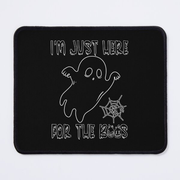 Item preview, I'm Just Here For The Boos, designed and sold by OB-Store.