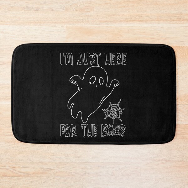 Item preview, I'm Just Here For The Boos, designed and sold by OB-Store.
