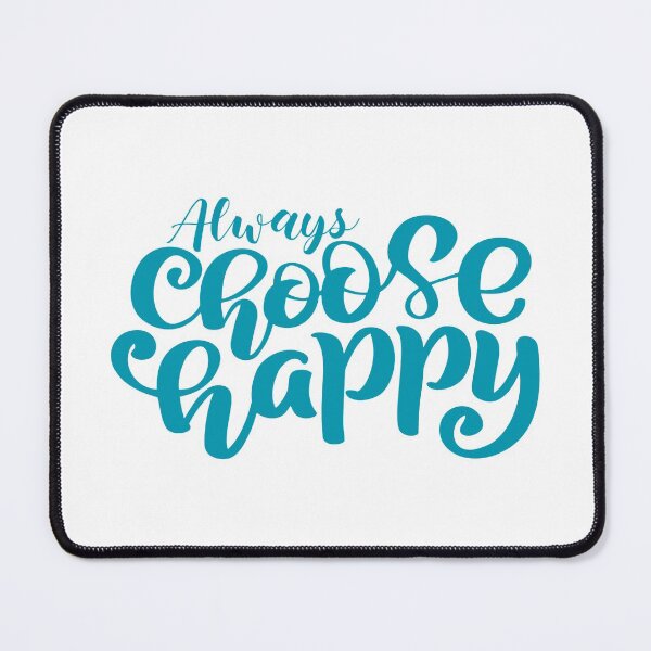 Item preview, Always Choose Happy designed and sold by YOYOCollection.