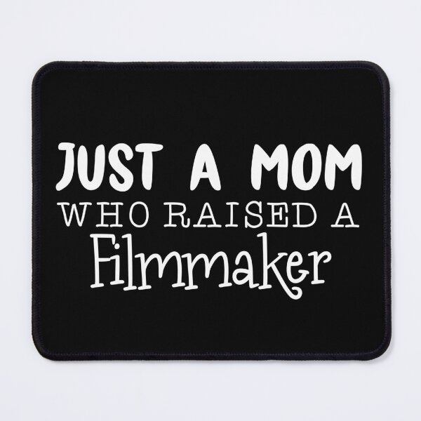 Item preview, Just A Mom Who Raised A Filmmaker - Funny Present For Mom, Dad And Friend designed and sold by Aymanclothings.