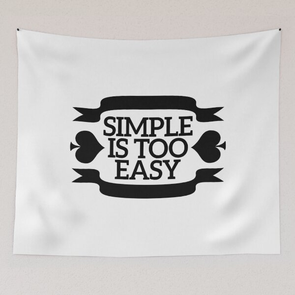 Item preview, Simple Is Too Easy  designed and sold by FUAD LOUH.
