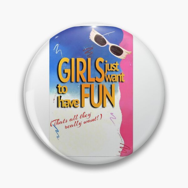 Item preview, Girls Just Want To Have Fun, Girl Power, GRL PWR, 80's, 80s, 1980's, 1980s designed and sold by HazardPaay.