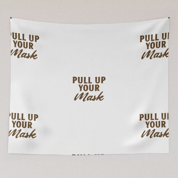 Item preview, Pull up your mask designed and sold by Echo Aesthetics.